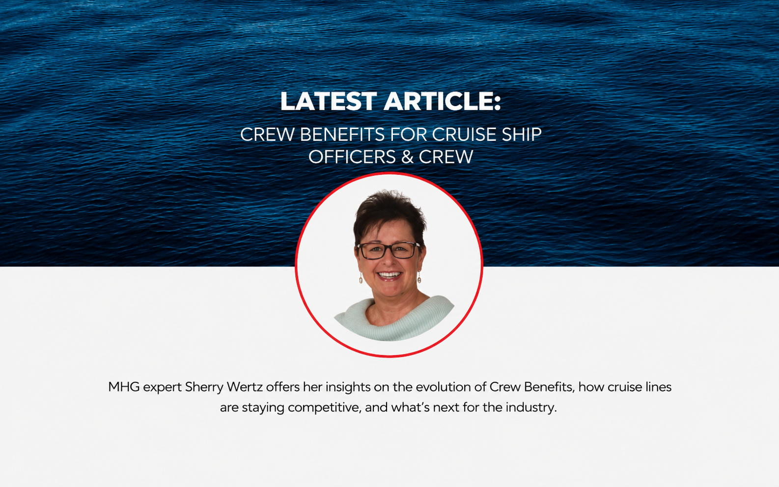 Expert Insights: Sherry Wertz on Crew Benefits for Cruise Ship Officers & Crew