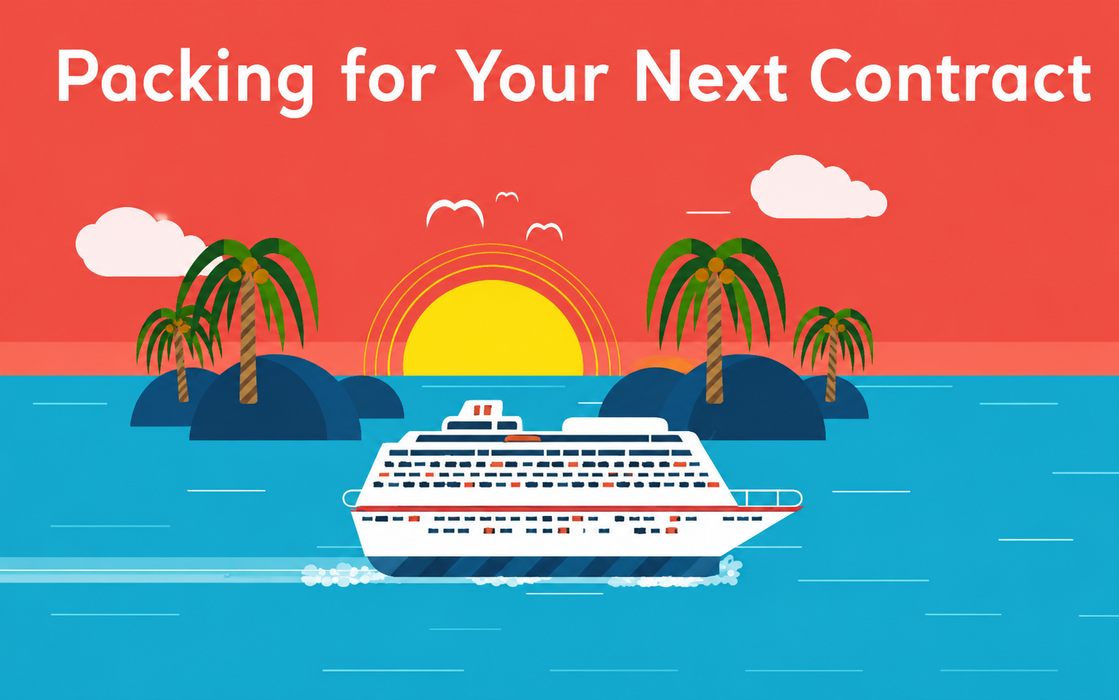 Packing for Your Next Contract